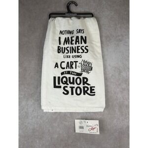 NWT Primitives by Kathy Dish Towel Unisex OS Cream I Mean Business Liquor Store